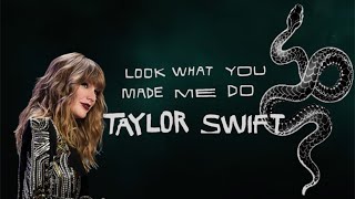 Taylor Swift - Look What You Made Me Do (Lyrics)