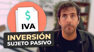 Inversión del sujeto pasivo en IVA para compra de inmuebles.