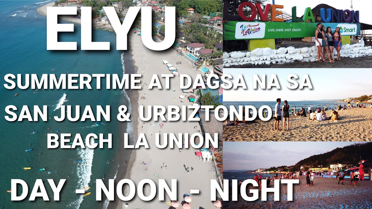 ELYU San Juan, Urbiztondo Beach | Summertime na sa Surf Capital of the ...