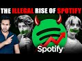 The Illegal Rise of Spotify | How Spotify Is Changing Our World Forever