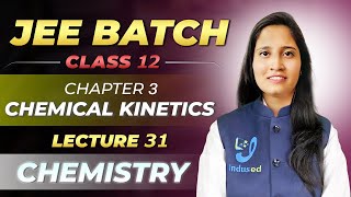 JEE | Class 12 | Chemistry | Lecture-30 | Mahima Ma'am | Sure Success 1.0