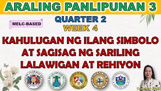 ARALING PANLIPUNAN 3 || QUARTER 2 WEEK 4 | KAHULUGAN NG ILANG SIMBOLO AT SAGISAG