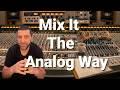 The Big Studio Sound Mixing In The Box The Analog Way