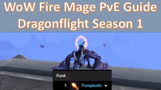Fire Mage PvE Guide Dragonflight Season 1