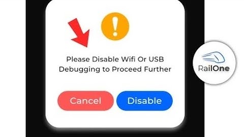 RailOne Please Disable Wifi Or USB Debugging to Proceed Further Problem Solution/India ka ily