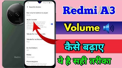 redmi a3 me volume kaise badhaye, redmi a3 volume problem