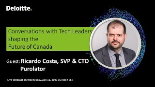 Conversation with Ricardo Costa, SVP and CTO of Purolator Inc.