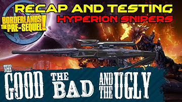 Borderlands The Pre Sequel: Hyperion Snipers Recap and Testing