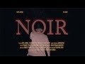 NOIR - FareedPF feat. GNello, MK [K-CLIQUE] & Axel, IYB Midnight [MassMusic]