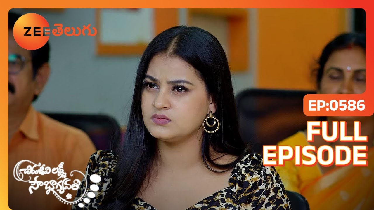 Arjun టెండర్ గెలుచుకున్నాడు | Chiranjeevi Lakshmi Sowbhagyavati | Full Ep. 586 | ZEE Telugu