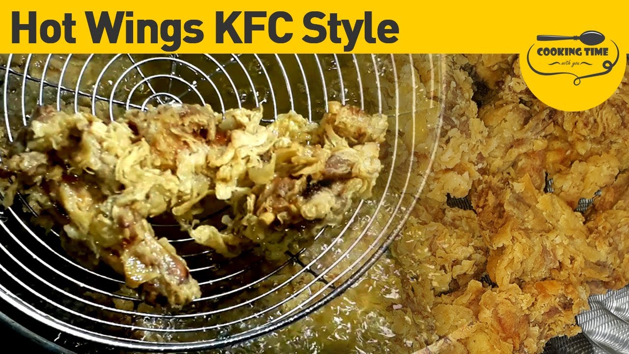 KFC Style Hot Wings Crispy Chicken Wings KFC Style Cooking Time