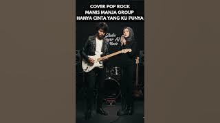 Hanya Cinta Yang Ku Punya || Manis Manja Group Versi Pop Rock Slow