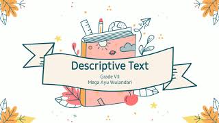 Descriptive Text for Grade 7