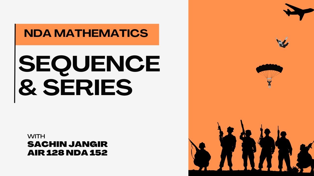 SEQUENCE & SERIES | NDA MATHEMATICS - YouTube