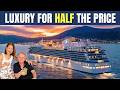 Why is THIS Luxury Cruise 1/2 the Price of the Top Lines?