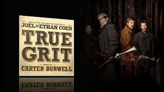 True Grit (2010)  Full soundtrack (Carter Burwell)