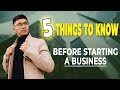 5 THINGS I WISH I KNOW BEFORE STARTING A BUSINESS