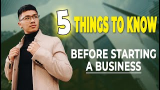 5 THINGS I WISH I KNOW BEFORE STARTING A BUSINESS