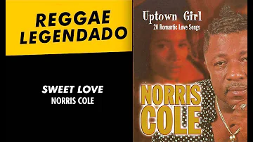 Norris Cole - Sweet Love [ LEGENDADO / TRADUÇÃO ] reggae lyric