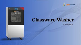 Labotronics Glassware Washer LB-25GW — Efficient Cleaning for Laboratory Glassware!