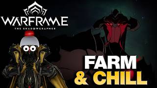 Farm & Chill W/Frens | Warframe: The Shadowgrapher