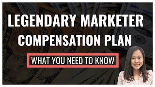 Legendary Marketer Compensation Plan - What You Need To Know