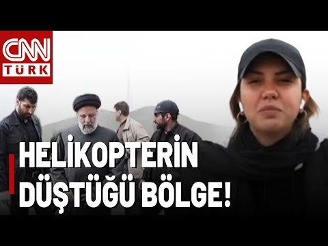 CNN TÜRK Helikopterin Düştüğü Sıcak Bölge İran'da! Bölgede Yoğun Sis Hakim...