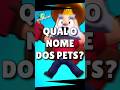 Qual o nome de cada PET ?