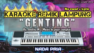 GENTING - KARAOKE REMIX LAMPUNG - NADA PRIA