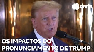 Entenda quais os impactos do pronunciamento de Trump