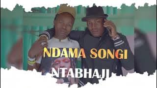 NDAMA SONGI  NTABHAJI 2 0695566322 PRD BY MBASHA STUDIO