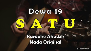 SATU - Dewa 19 (Karaoke Akustik) Original Key
