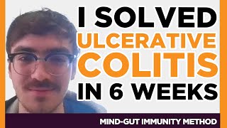 Engineer Solves Ulcerative Colitis in 6 weeks, normal fecal calprotectin UC IBD Holistic + Natural