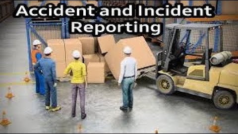 Accident & Incident Reporting and Investigation