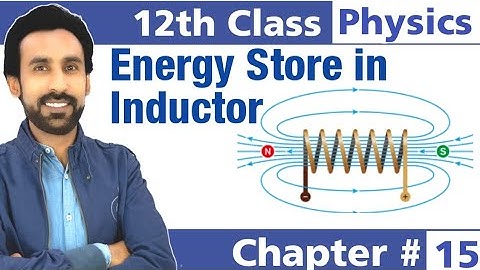 Energy Stored in Inductor || 12th Class Physics - Chapter 15