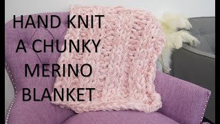 HAND KNIT A CHUNKY BLANKET/BECOZI MERINO WOOL