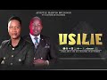 USILIE OFFICIAL AUDIO APOSTLE MZUNGU FT ELSHAMAH WASHIRA 