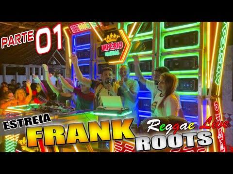 ESTREIA DJ FRANK ROOTS NA IMPÉRIO MUSICAL A MAIS BONITONA DO REGGAE