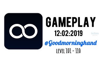Infinity Loop - Android | Gameplay | level 101 - 110