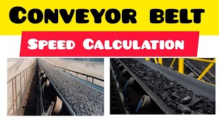 CONVEYOR BELT SPEED CALCULATION/HOW TO CALCULATE THE CONVEYOR BELT SPEED/CONVEYOR BELT SPEED IN m/s. by MBS Engineering 122 views 2 months ago 5 minutes, 5 seconds