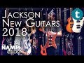 NAMM 2018 | NEW Jackson Guitars 2018