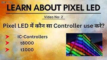 Pixel LED free Course. (Pixel LED में कौन सा Controller use करे?)
