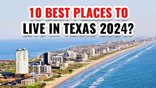 10 Best Places To Live In Texas In 2024