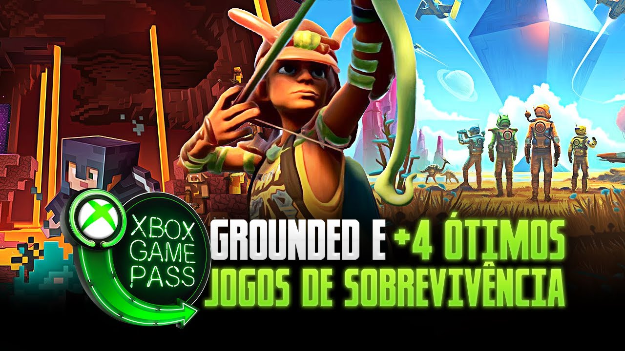 GROUNDED E +4 ÓTIMOS JOGOS DE SOBREVIVÊNCIA NO XBOX GAME PASS