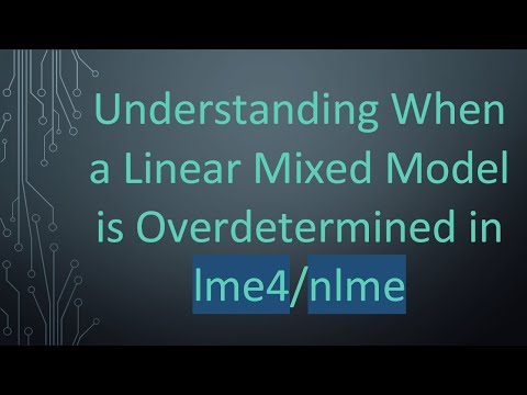 Understanding When a Linear Mixed Model is Overdetermined in lme4/nlme