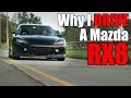 Why I Drive a Mazda RX8