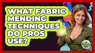 What Fabric Mending Techniques Do Pros Use? - The Upcycle Lab
