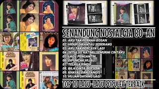 Top 10 Lagulagu Populer Nostalgia 80an Terbaik Super Baper Sendu Merindu