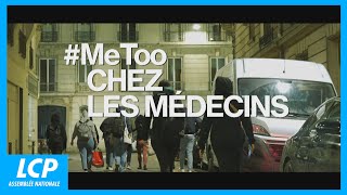 #Me too chez les médécins - Documentaire complet - inédit - LCP Assemblée nationale