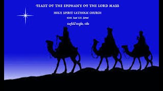 THE EPIPHANY OF THE LORD AT HOLY SPIRIT CHURCH JANUARY 4, 2026